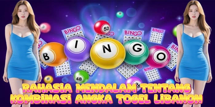 Rahasia Mendalam Tentang Kombinasi Angka Togel Libanon