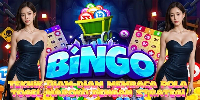 Teknik Diam-Diam Membaca Pola Togel Maroko Dengan Strategi